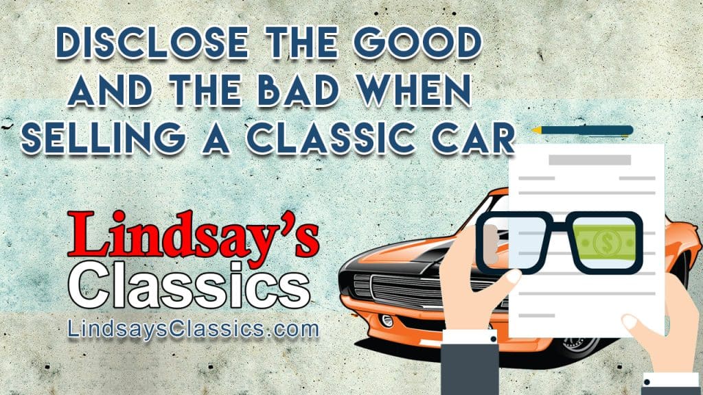 Disclose the Good and The Bad When Selling a Classic Car